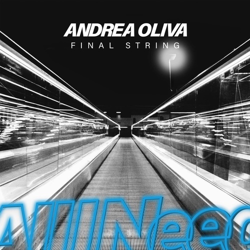 Andrea Oliva - Final String [AIN001]